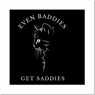 Even baddies get saddies Posters and Art